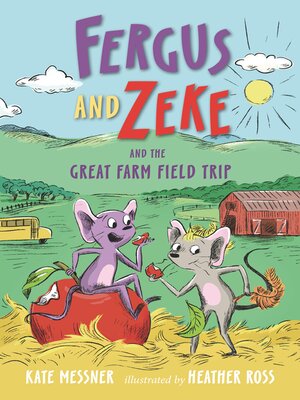 cover image of Fergus and Zeke and the Great Farm Field Trip